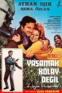 Постер к фильму «Yasamak kolay degil (1970)»