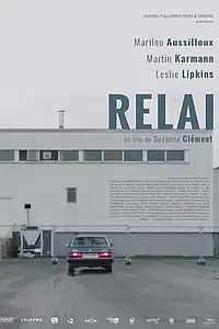 Постер к фильму «Relai (2019)»