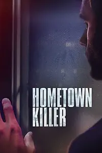 Постер к фильму «Hometown Killer (2018)»