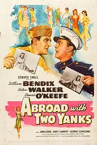 Постер к фильму «Abroad with Two Yanks (1944)»