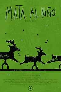 Главный постер фильма «Mata al Niño (2019)»