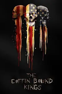 Главный постер фильма «The Coffin Bound Kings (2021)»