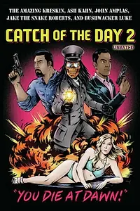 Главный постер фильма «Catch of the Day 2: You Die at Dawn! (2020)»