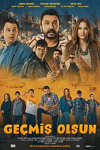 Постер к фильму «Geçmis Olsun (2019)»