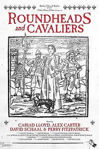 Постер к фильму «Roundheads and Cavaliers (2019)»