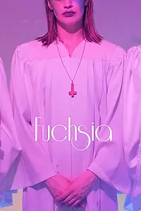 Постер к фильму «Fuchsia (2019)»