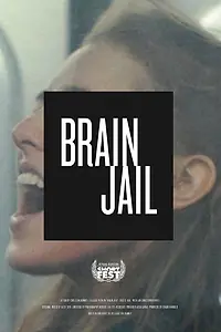 Постер к фильму «Brain Jail (2019)»