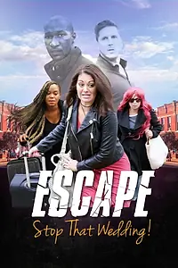 Главный постер фильма «Escape - Stop That Wedding (2019)»
