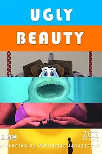 Постер к фильму «Ugly Beauty (2010)»