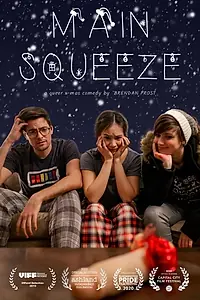 Постер к фильму «Main Squeeze (2019)»
