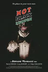 Постер к фильму «Not Black Enough (2020)»