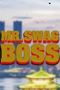 Главный постер фильма «Mr. Swag Boss and the Inglorious Pacifist (2019)»