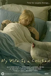 Главный постер фильма «My Wife Is a Chicken (2019)»