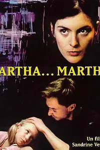 Постер к фильму «Марта... Марта (2001)»