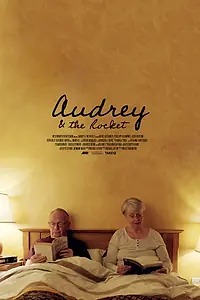 Главный постер фильма «Audrey and the Rocket (2019)»