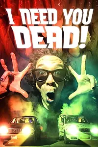 Главный постер фильма «I Need You Dead! (2020)»