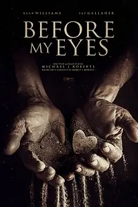 Постер к фильму «Before My Eyes (2019)»