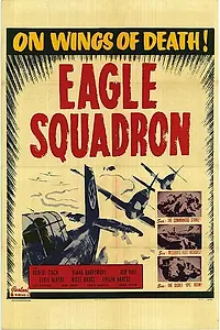 Постер к фильму «Eagle Squadron (1942)»