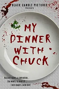 Постер к фильму «My Dinner with Chuck (2021)»