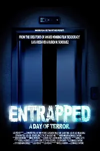 Главный постер фильма «Entrapped: A Day of Terror (2019)»