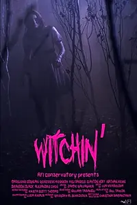 Постер к фильму «Witchin' (2019)»