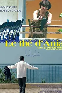 Постер к фильму «Le thé d'Ania (2004)»