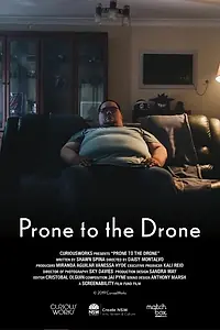 Постер к фильму «Prone to the Drone (2019)»