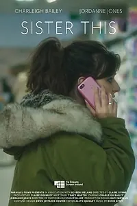 Постер к фильму «Sister This (2019)»
