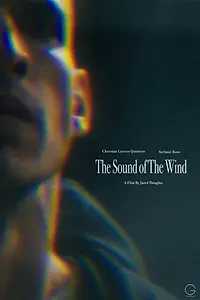 Постер к фильму «The Sound of the Wind (2020)»