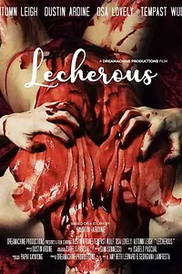 Постер к фильму «Lecherous (2019)»