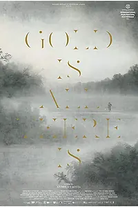 Постер к фильму «Gold Is All There Is (2019)»
