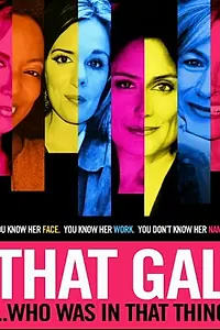 Главный постер фильма «That Gal... Who Was in That Thing: That Guy 2 (2015)»