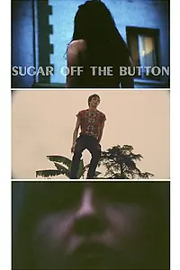 Постер к фильму «Sugar Off The Button (2019)»