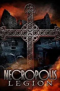 Главный постер фильма «Necropolis: Legion (2019)»