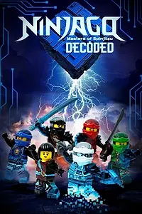 Постер к сериалу «Ninjago: Decoded (2017)»