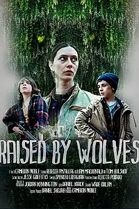 Постер к фильму «Raised by Wolves (2019)»