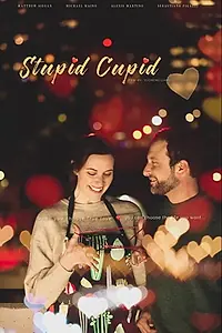 Постер к фильму «Stupid Cupid (2019)»