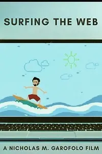 Главный постер фильма «Surfing the Web (2019)»