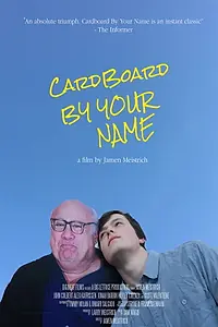 Главный постер фильма «Cardboard by Your Name (2019)»