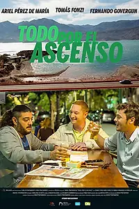 Главный постер фильма «Todo por el ascenso (2019)»
