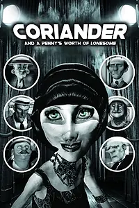 Главный постер мультфильма «Coriander & A Penny's Worth of Lonesome (2019)»