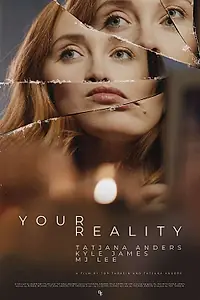 Постер к фильму «Your Reality (2019)»