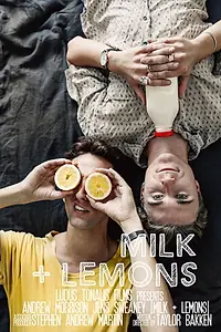 Главный постер фильма «Milk + Lemons (2018)»