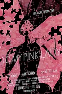 Главный постер фильма «To my Pink Lady (2019)»