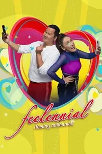Постер к фильму «Feelennial: Feeling Millennial (2019)»