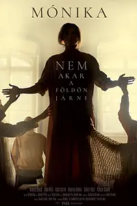 Постер к фильму «Mónika nem akar a földön járni (2019)»