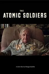 Главный постер фильма «The Atomic Soldiers (2018)»