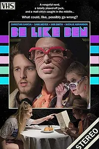 Постер к фильму «Be Like Ben (2019)»
