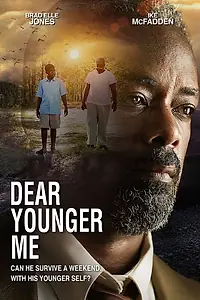 Главный постер фильма «Dear Younger Me (2020)»