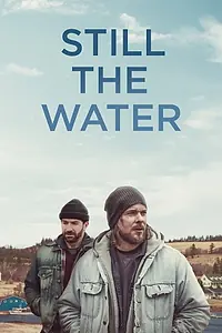 Главный постер фильма «Still the Water (2020)»